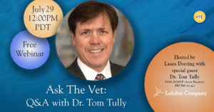 banner showing photo of Dr. Tully for Ask The Vet webinar on July 29