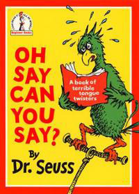 cover of the book Oh Say Can You Say?