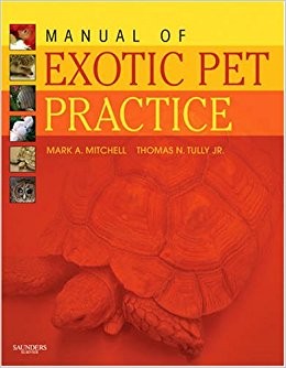 Mitchell MA, Tully TN. Manual of Exotic Pet Practice. St. Louis: Saunders Elsevier, 2009.